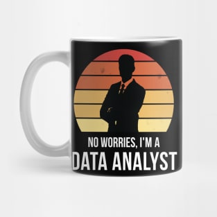 No worries i'm a data analyst Mug